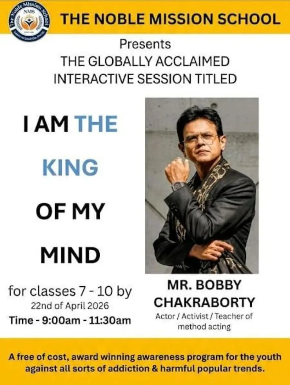Poster for the “I Am The King Of My Mind” interactive session featuring Mr. Bobby Chakraborty at The Noble Mission School
